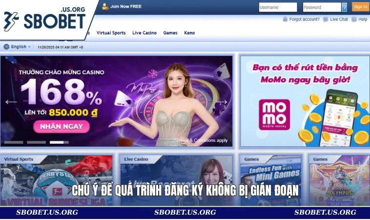 Đăng Ký SBOBET 3 Chú ý để quá trình đăng ký không bị gián đoạn
