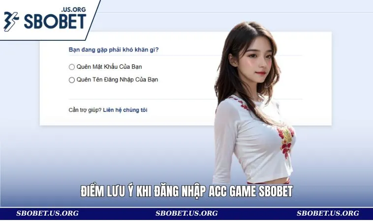 Điểm lưu ý khi đăng nhập acc game SBOBET